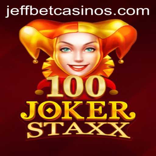 Exploring the Thrills of 100JokerStaxx at JeffBet