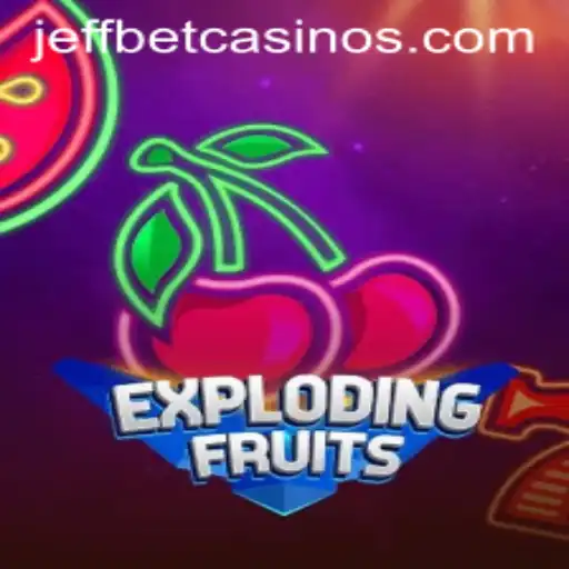 ExplodingFruits: A Thrilling Addition to the Gaming World by JeffBet