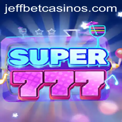 Exploring the Thrilling World of Super777 and Its Advent on JeffBet