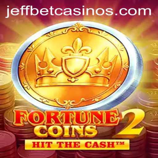 Discover the Thrills of FortuneCoins2: The New Excitement Brought by JeffBet