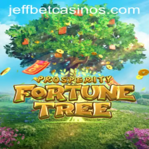 Discover ProsperityFortuneTree: A New Adventure with JeffBet