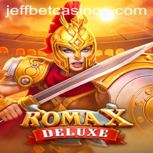 Exploring the Thrills of RomaXDeluxe at JeffBet