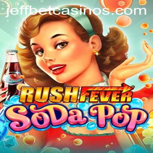 Exploring the Thrilling World of RushFeverSodaPop