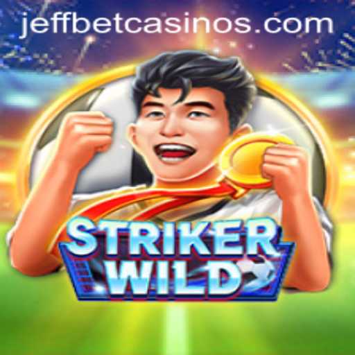 Discover StrikerWILD: The Thrilling New Game at JeffBet