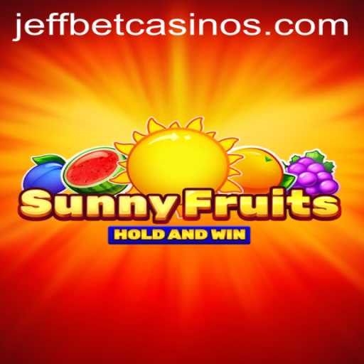 Discover the Thrills of SunnyFruits: A Fresh Experience at JeffBet
