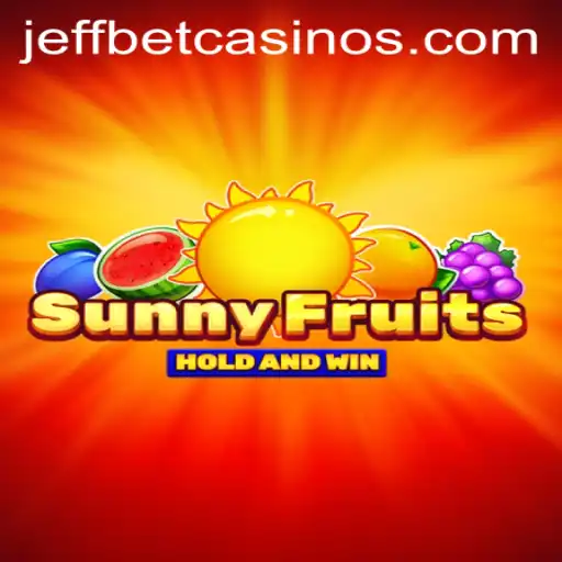 Discover the Thrills of SunnyFruits: A Fresh Experience at JeffBet