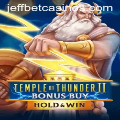 Temple of Thunder II Bonus Buy: Unleashing the Godly Thrills at JeffBet