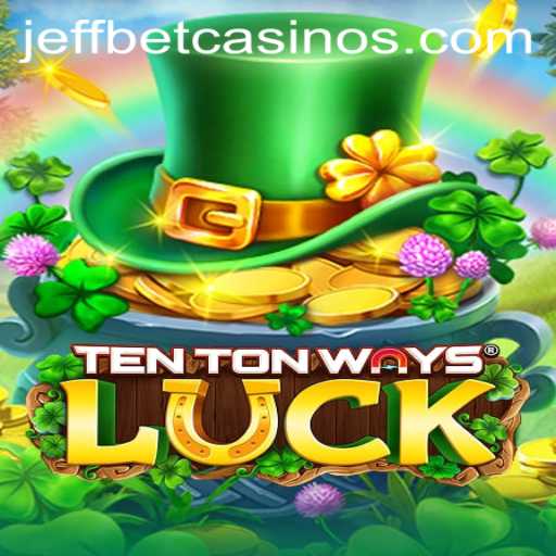 Exploring the Thrills of TenTonWaysLuck: A Guide to the Latest Sensation in Gaming