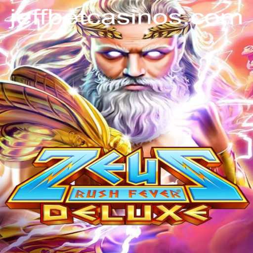 ZeusRushFeverDeluxe: A Majestic Gaming Experience at JeffBet